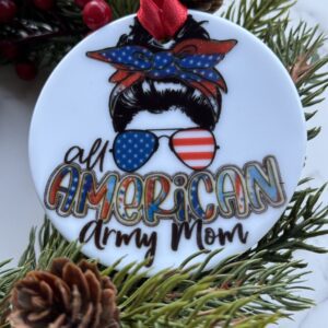 A christmas ornament that says all american army mom.