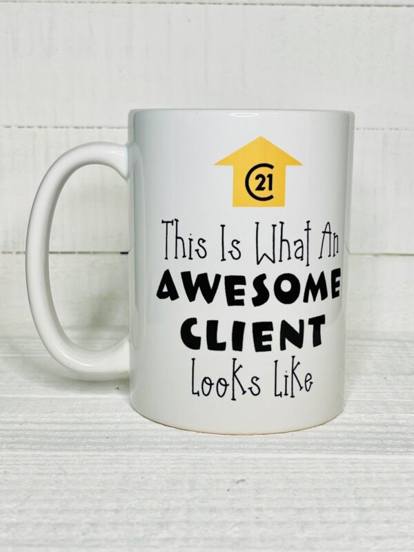 A mug that says this is what an awesome client looks like.