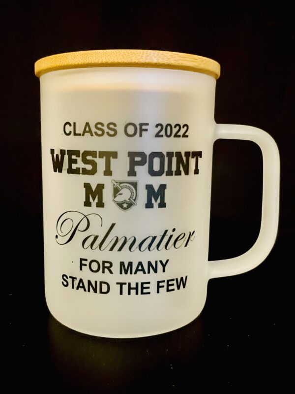 A mug that says class of 2 0 2 2 west point mom palmatier for many stand the few.